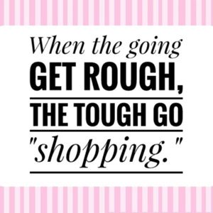 When the going get rough...